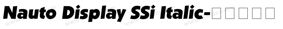 Nauto Display SSi Italic字体转换
